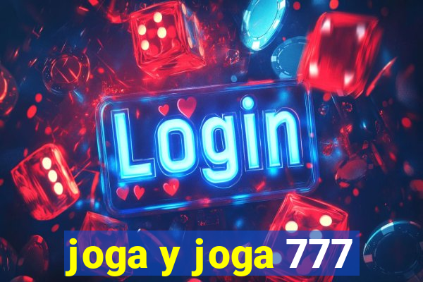 joga y joga 777